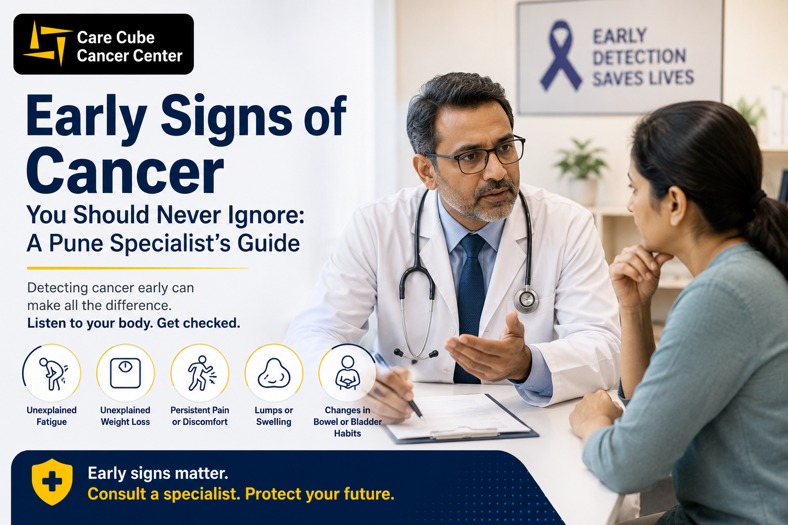 Early Signs of Cancer You Should Never Ignore: A Pune Specialist's Guide